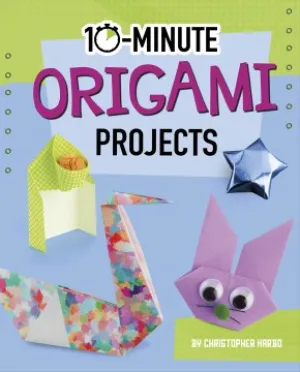 10-minute Origami Projects