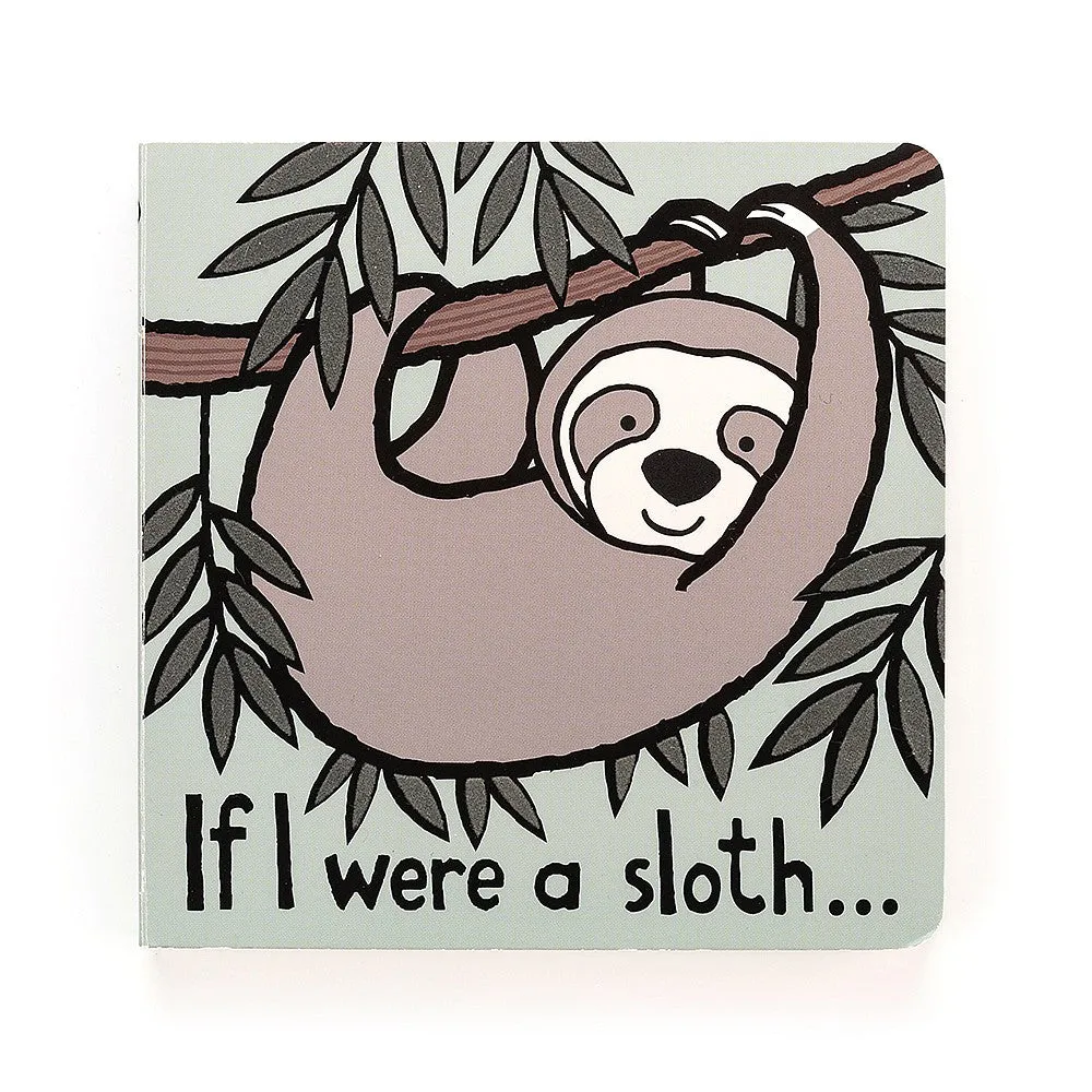 If I Were A Sloth Touch & Feel Book