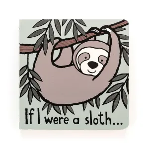 If I Were A Sloth Touch & Feel Book