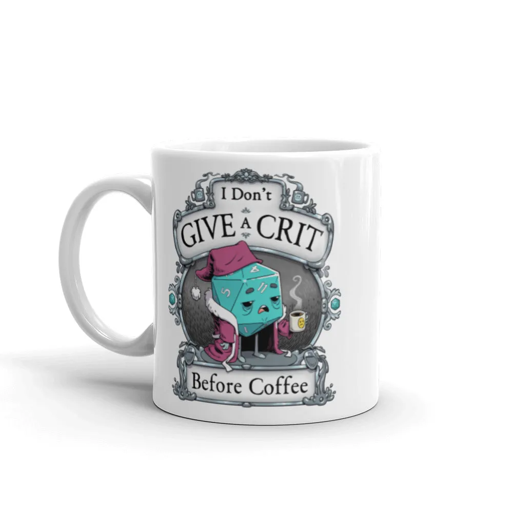 "Don't Give A Crit" Mug
