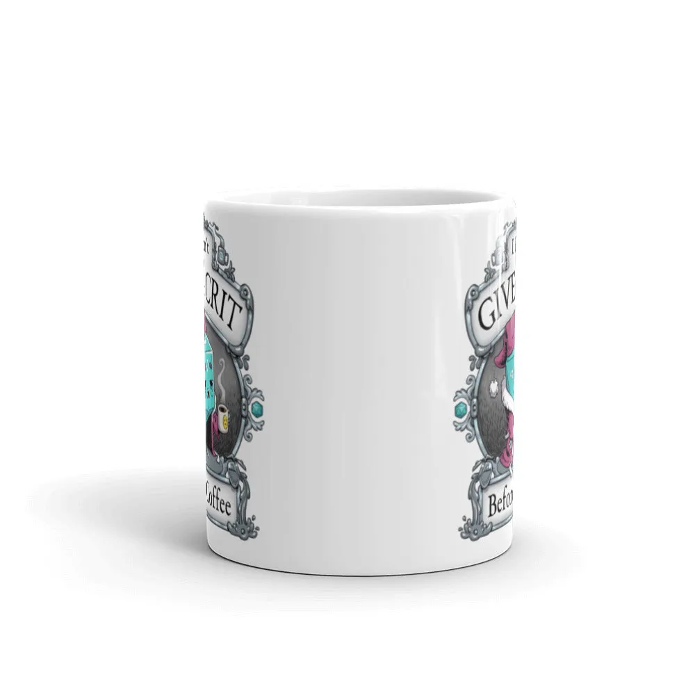 "Don't Give A Crit" Mug