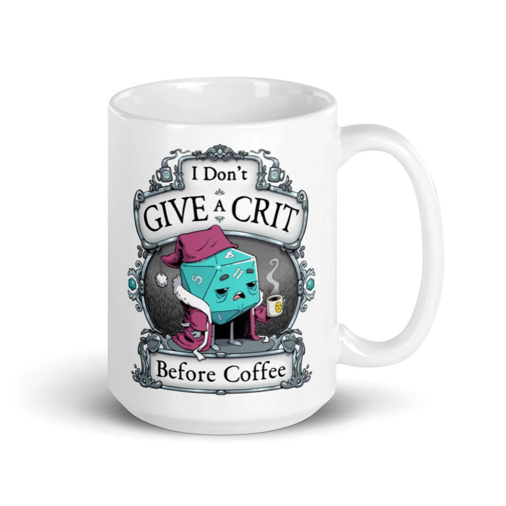 "Don't Give A Crit" Mug
