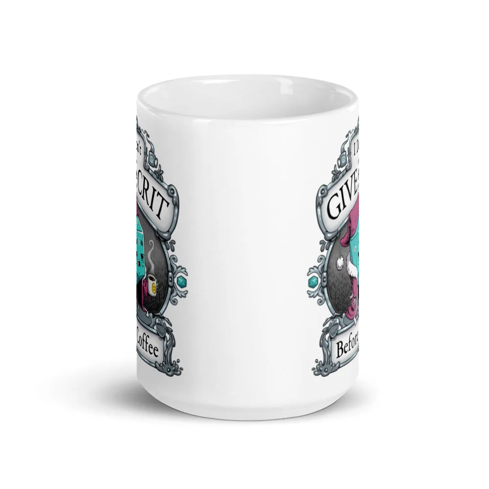"Don't Give A Crit" Mug