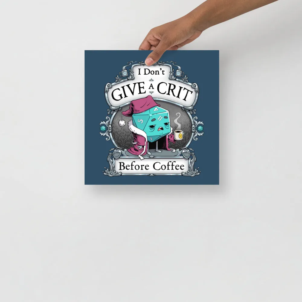 "Don't Give A Crit" Poster