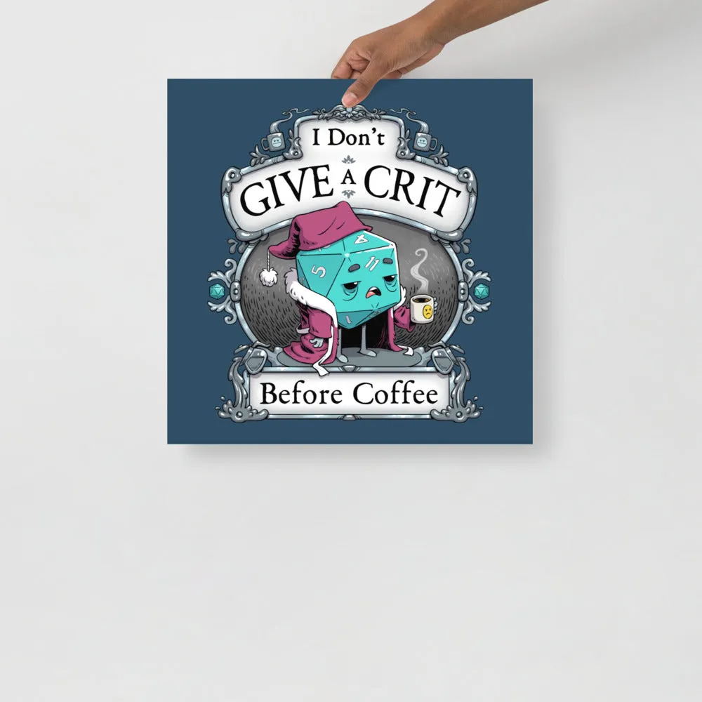 "Don't Give A Crit" Poster