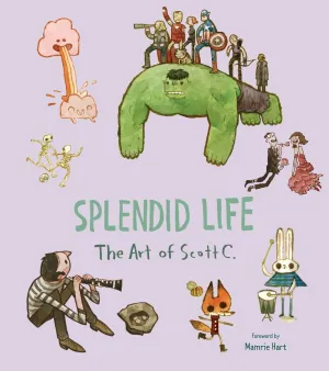 SPLENDID LIFE ART OF SCOTT CAMPBELL HC